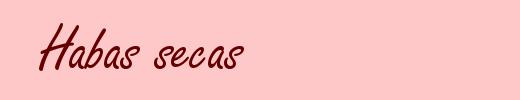 Habas secas